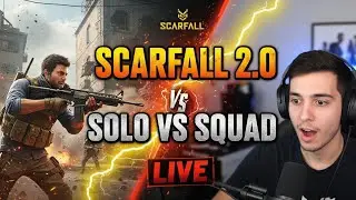 ScarFall LIVE 🔴 | Solo vs Squad Challenge | Extreme Action
