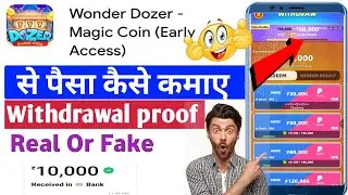 Wonder dozer withdrawal l wonder dozer real or fake l wonder dozer app