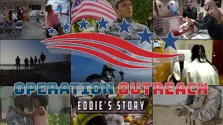 Operation Outreach | Eddie's Story