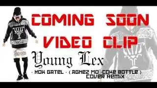 Young Lex - Kok Gatel?!! ( COVER AGNEZ MO - Coke Bottle  ft. Timbaland, T.I. )