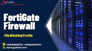 FortiGate Firewall--File Blocking Profile