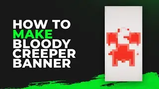 How to Make a Bloody Creeper Banner in Minecraft | Easy Banner Tutorial