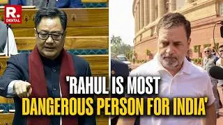 Kiren Rijiju Launches Scathing Attack On Rahul, Says 'Most Dangerous Person For India's Security'