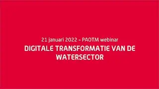PAOTM webinar Digitale transformatie van de watersector