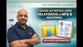 Gerando relatorios e exportando XML das notas de servi&ccedil;o do Portal Nacional de forma automatica