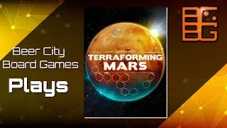 Beer City Board Games Plays: Terraforming Mars Digital