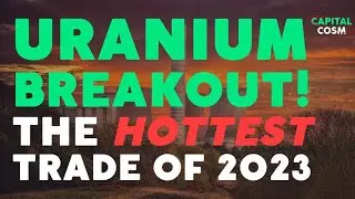 🔴 Uranium Stocks Breakout! The Hottest Trade of 2023! #video