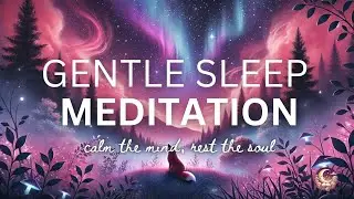 Guided Sleep Meditation, Peaceful Focus, Deep Sleep
