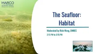 9. Seafloor Habitat Session
