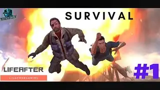 Lifeafter English Version | Survival Game | Gameplay #1 | 2020