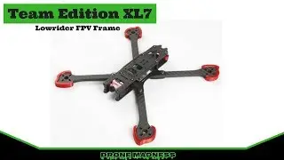 iFlight Team Edition XL7 Lowrider Long Range FPV Frame