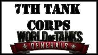 World of Tanks Generals 7th Tank Corps: NewtPlays 88