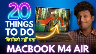 M4 Macbook Air FIRST 20 THINGS TO DO - Hidden Features, Setting In Hindi