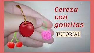 Tutorial. Cereza con gomitas FÁCIL