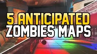 TOP 5 ANTICIPATED CUSTOM ZOMBIES MAPS COMING TO BLACK OPS 3 IN 2017! (Black Ops 3 Zombies)