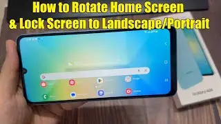Samsung Galaxy A06: How to Rotate Home Screen & Lock Screen to Landscape/Portrait