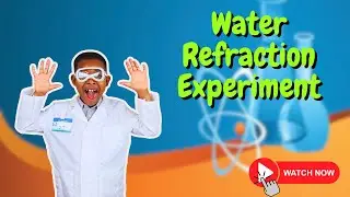Water Refraction Experiment