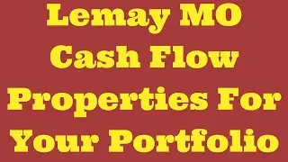 Lemay MO Cash Flow Properties For Your Portfolio