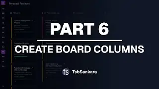 Kanban Board Part 6 - Create Column Modal Component | TsbSankara