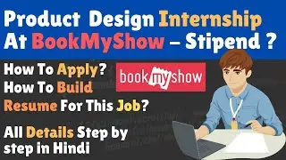 Book My Show Hiring For Product  Design Intern | Stipend | How To Apply? | All Details Explained