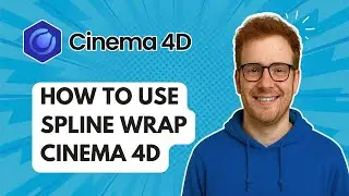 Как использовать Spline Wrap Cinema 4D [Руководство 2025]