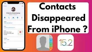 How to Fix Contacts Disappeared from iPhone in iOS 15 2022