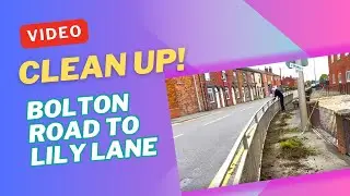 Bolton Road to Lily Lane Video