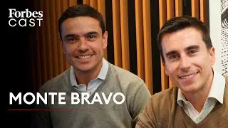 ForbesCast | #20 | Monte Bravo