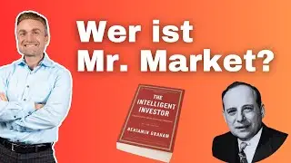 Aktienmarkt: Lerne Mr. Market kennen (Benjamin Graham)