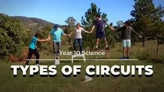 Types of Circuits | Year 10 Science 2021