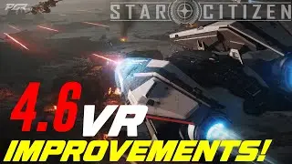 Star Citizen 4.6 Introduces New VR Improvements