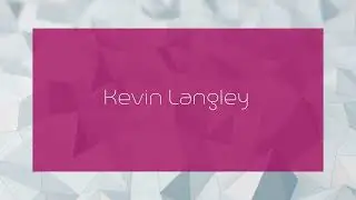 Kevin Langley - appearance