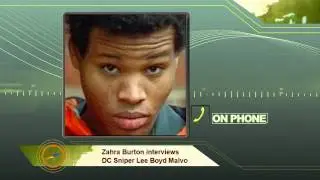 (Full Phone Interview) Lee Boyd Malvo with Zahra Burton of 18 Degrees North