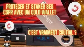 POURQUOI NE PAS UTILISER DE COLD WALLET SERAIT UNE ERREUR ? 🚨 Tuto Staking CASPER avec LEDGER