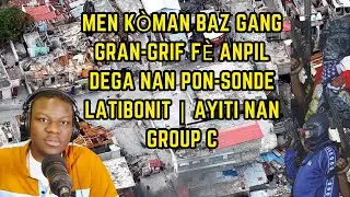 Gang gran Grif f&egrave; anpil Dega nan Pon sonde kraze, brize, piye Popilasyon an | Haiti pra'l fas Bresil