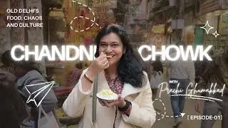 Chandni Chowk .. Exploring Old Delhi’s food, Chaos and Culture | Episode 1