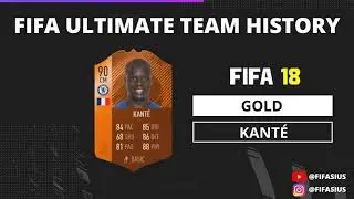 Ngolo Kante FIFA PLAYER HISTORY!
