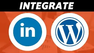 How to Integrate Linkedin with Wordpress (Quick & Easy)