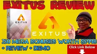 🔥 Exitus Review 🔥  Exitus Demo 🔥 🎁 Exitus Bonus (250 Bonuses Worth $5998)  🎁