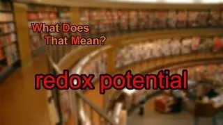 What does redox potential mean?