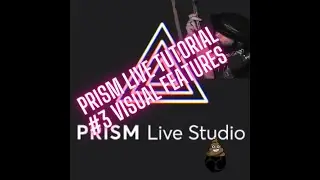Prism Live Tutorial #4 Visual features , transitions & playlists