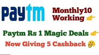 Paytm Monthly10 Code working __1_ Magic Rs 1 Deals Giving Only 5 Cashback _thinking_