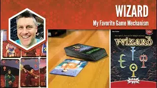 Wizard: My Favorite Game Mechanism