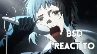BSD REACT TO...| 2X SPEED|ENGLISH/ESPAÑOL| Part 1/??| Alien Stage| SKK, SSKK AND GINLUCY