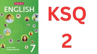7 ci sinif Ingilis dili KSQ 2 - 2025 ci il 