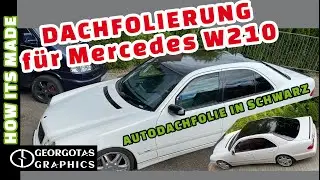 Dach Folieren f&uuml;r Mercedes W210 Autodachfolie in Schwarz Dachfolierung #Dach Folieren #Folieren