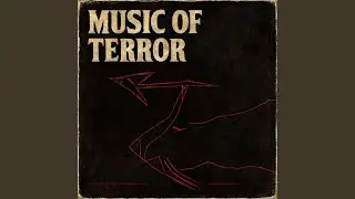 MUSIC OF TERROR
