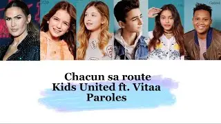 Kids United - Chacun sa route ft. Vitaa (paroles)