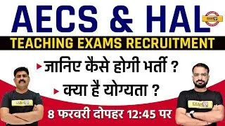 AECS/HAL Teaching Exams Recruitment | AECS/HAL Educational Qualification | Exampur Teaching School