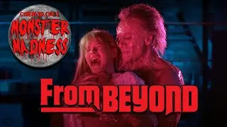 From Beyond (1986) Monster Madness